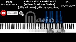 Rahma Riad - Badal Madi [Al Nar Bi Al Nar Series] piano / [رحمة رياض - بدل ماضي [مسلسل النار بالنار