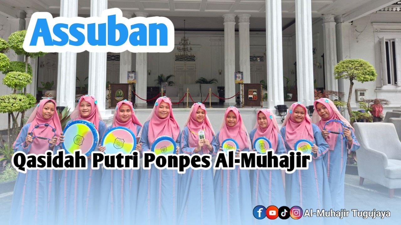 ASSUBAN / QASIDAH PUTRI PONPES AL-MUHAJIR