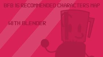 BFB 16 Recommended Characters MAP  #BFB16RecoAnime  #TPOTMAP