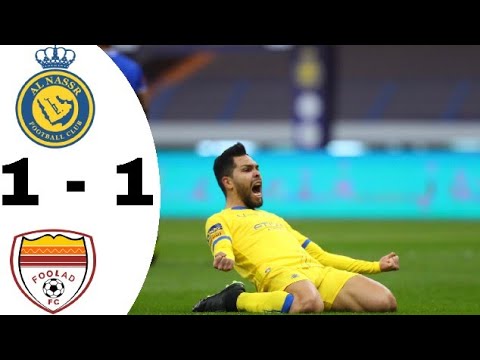 أهداف مباراة النصر السعودي و فولاد الإيراني 1 1 مباراة قوية دوري أبطال آسيا