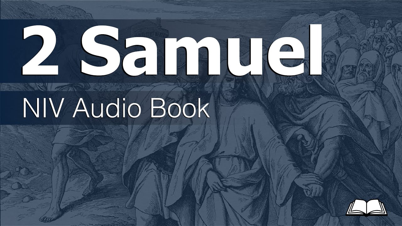 2 Samuel Audio Bible - NIV Dramatized Audio Book with video - YouTube