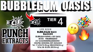 This BUBBLEGUM OASIS was HITTIN! | PUNCH EXTRACTS TIER 4 BUBBLEGUM OASIS!