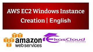 #AWS EC2 Windows Instance Creation | Ekascloud | English