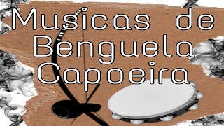 Musicas de Benguela Capoeira