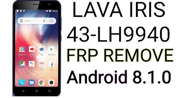 Lava iris 43-LH9940 Frp Bypass Android 8.1.0