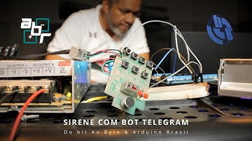 SIRENE ACIONADO PELO TELEGRAM COM ESP32 (DO BIT AO BYTE / ARDUINO BRASIL)