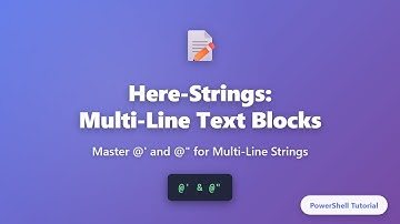 PowerShell Here-Strings Tutorial: Master @