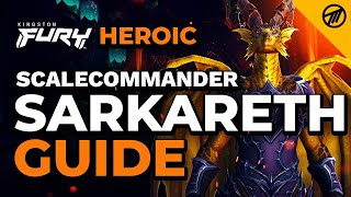 Scalecommander Sarkareth Heroic Guide | Aberrus, the Shadowed Crucible 10.1