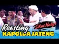 Kapolda jateng kena roasting  ketika abah anza dan habib bidin se majlis suasana jadi adem