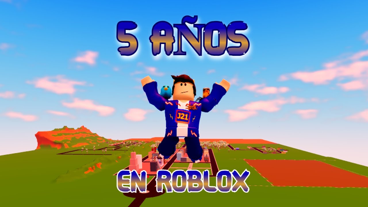 5 A OS EN ROBLOX YouTube 5-a-os-en-roblox-youtube