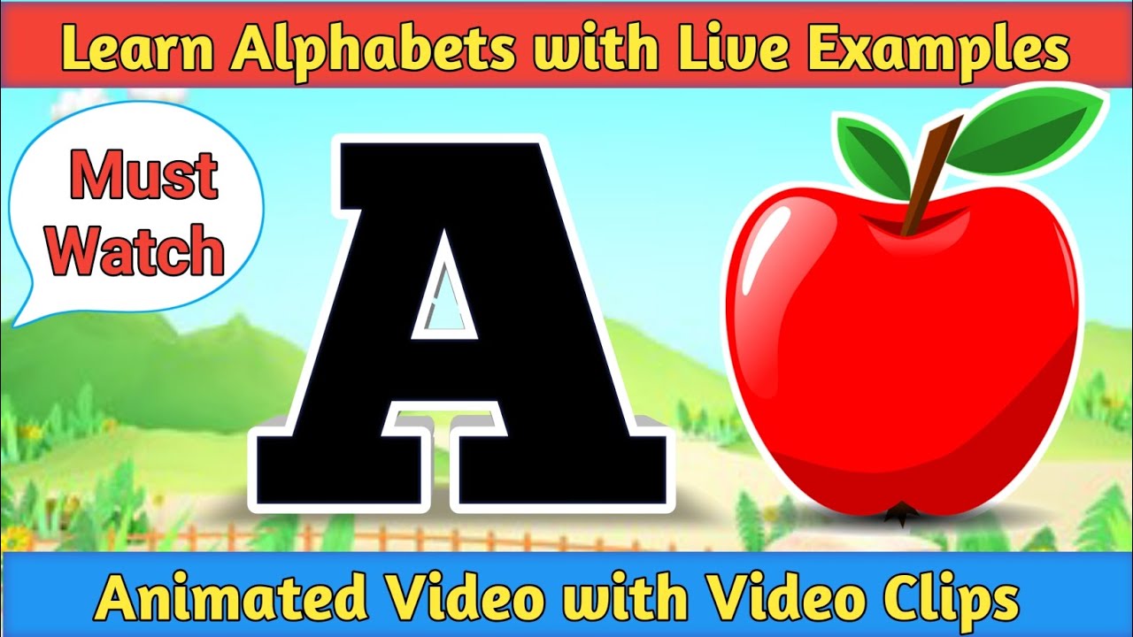 Learn Alphabets with live examples Animated video with video clips