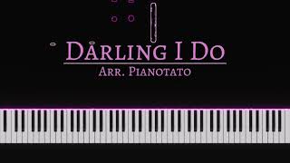 Download Lagu Darling I Do - Landon Pigg \u0026 Lucy Schwartz | Piano cover by Pianotato MP3
