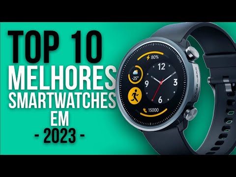TOP 10 MELHORES SMARTWATCHES - 2024 (CUSTO BENEFÍCIO) - YouTube