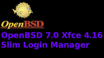 OpenBSD 7.0 Xfce 4.16 Slim Login Manager