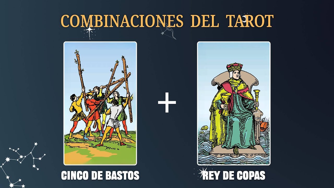 Cinco de Bastos & Rey de Copas 💡COMBINACIONES DEL TAROT Y SU
