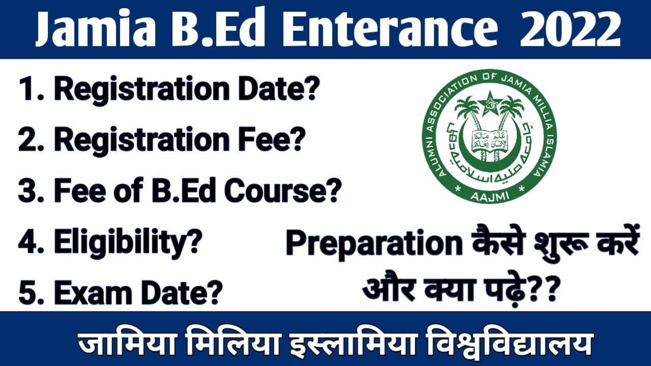 JMI B.Ed 2022 Application form Fee Eligibility Exam Date