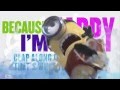 TRIIIPL3 - Despicable Me 2 - Pharrell Williams feat. Minions - Happy