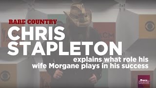 Chris Stapleton Talks About His Wife's Support