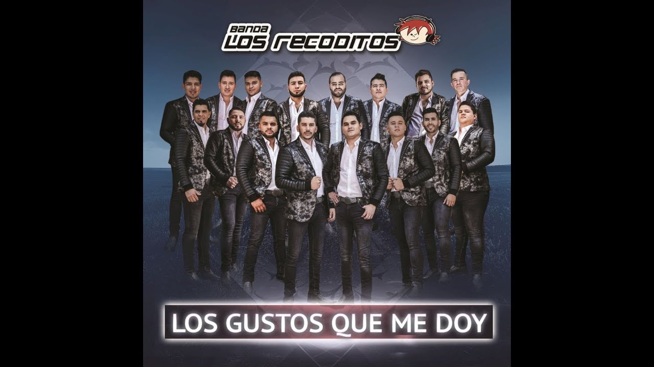 Banda Los Recoditos - Los Gustos Que Me Doy (Disco 2017)[+Link de