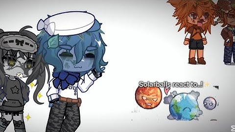 Solarballs react to..✨|| my au || 3/3 || final part || ships.! || mistakes || hope u enjoy ||