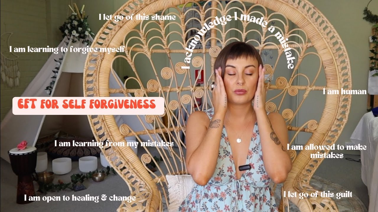 EFT tapping for self forgiveness - YouTube