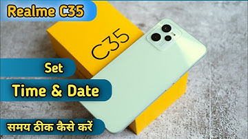 How to set date and time realme c35, Realme c35 Time Setting, Realme c35 date and time settings