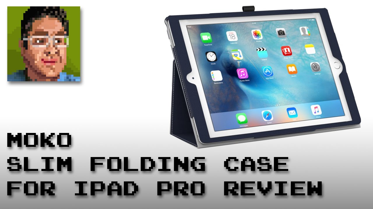 Moko Slim Folding Cover Case for iPad Pro Review