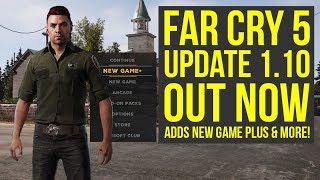 Far Cry 5 Update 1.10 OUT NOW - Adds New Game Plus, New Difficulty & More! (Far Cry 5 New Game Plus)
