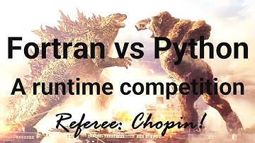 Fortran vs Python: a runtime contest with Chopin as referee
