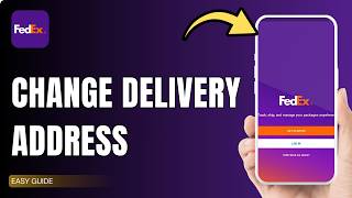 How To Change FedEx Delivery Address 2026 !
