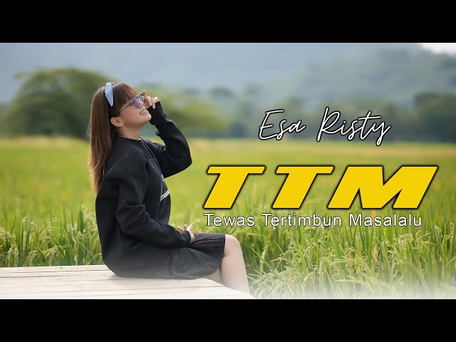 Esa Risty - TTM | Tewas Tertimbun Masa Lalu (Official Music Video) class=