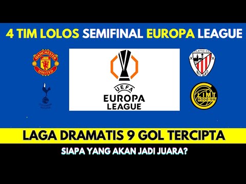 eupiahtoto x areabet - Laga Dramatis 9 Gol Tercipta! Inilah 4 Klub yang Berhasil Lolos Semifinal Liga Europa 2024-2025