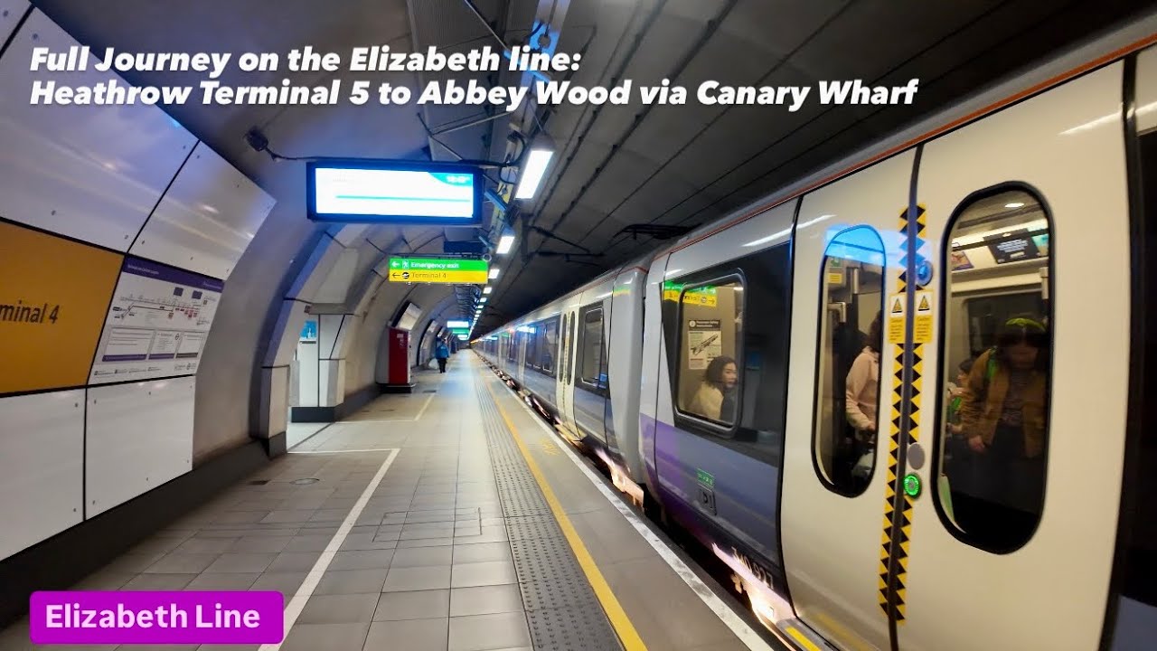 Full Journey on the Elizabeth Line: Heathrow Terminal 4 to Abbey Wood via Canary Wharf