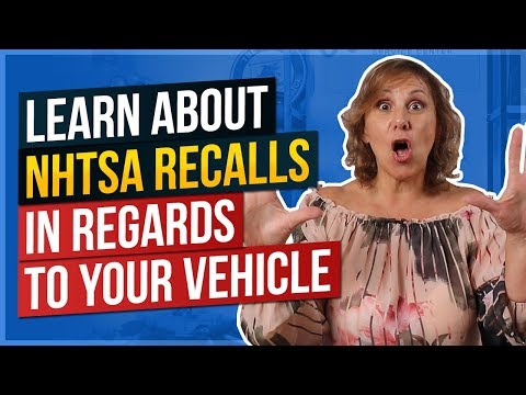 Learn About NHTSA Recalls in Regards to Your Vehicle