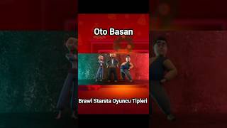 Brawl Starsta Oyuncu Tipleri Fikir İçerikiği:@akify_61(Almama İzin Verdi) #brawlstars #shorts