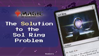 The Sol-ution to the Sol Ring Problem in Commander #MTG #EDH