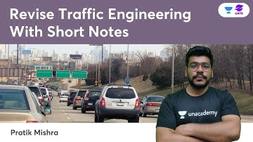 Revise Traffic Engineering  with Short Notes -2 | Pratik Mishra