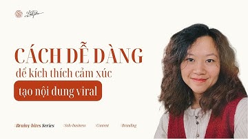 Solobiz - Cách để kích thích cảm xúc tạo nội dung viral
