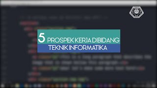 5 Prospek Kerja Di Bidang Teknik Informatika