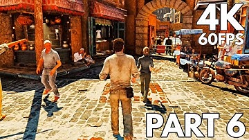 Uncharted 3 Drakes Deception Remastered 4K 60FPS Gameplay Part 6 (Nathan Drake Collection)