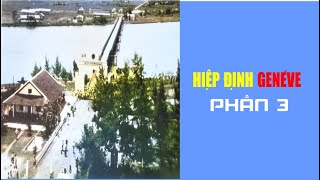 HIỆP ĐỊNH GIƠ NE VƠ PHẦN 3