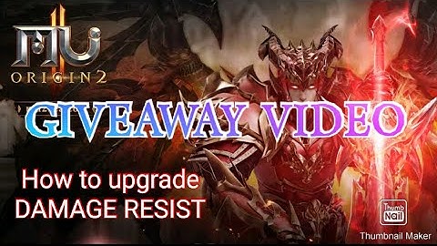 MU ORIGINS 2 | HOW TO UPGRADE YOUR DAMAGE RESIST | GIVE AWAY VIDEO