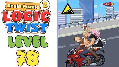 brain puzzle 2 logic twist level 78 Help reduce the motorcycle speed to 0km/h