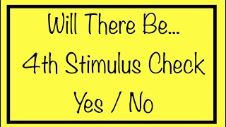Will There Actually be a 4th Stimulus Check - Fourth Stimulus Check Update