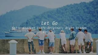 (Split Headset) Let Go - BTS Hidden Vocals