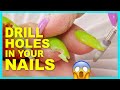 Drill Holes In Your Nails! Fill With Gel Design