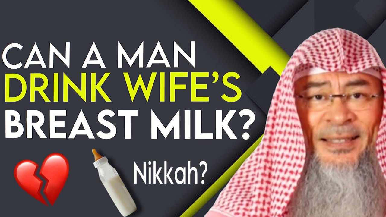 🆕 Can a man drink his wifes breast milk or does this break their Nikah? assim al hakeem image