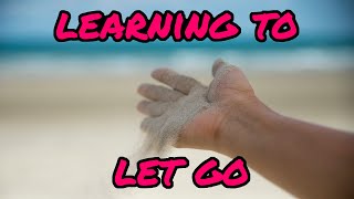 Learning to Let Go by Fantastic Pains and How We Hide Them 28 views 7 months ago 39 minutes