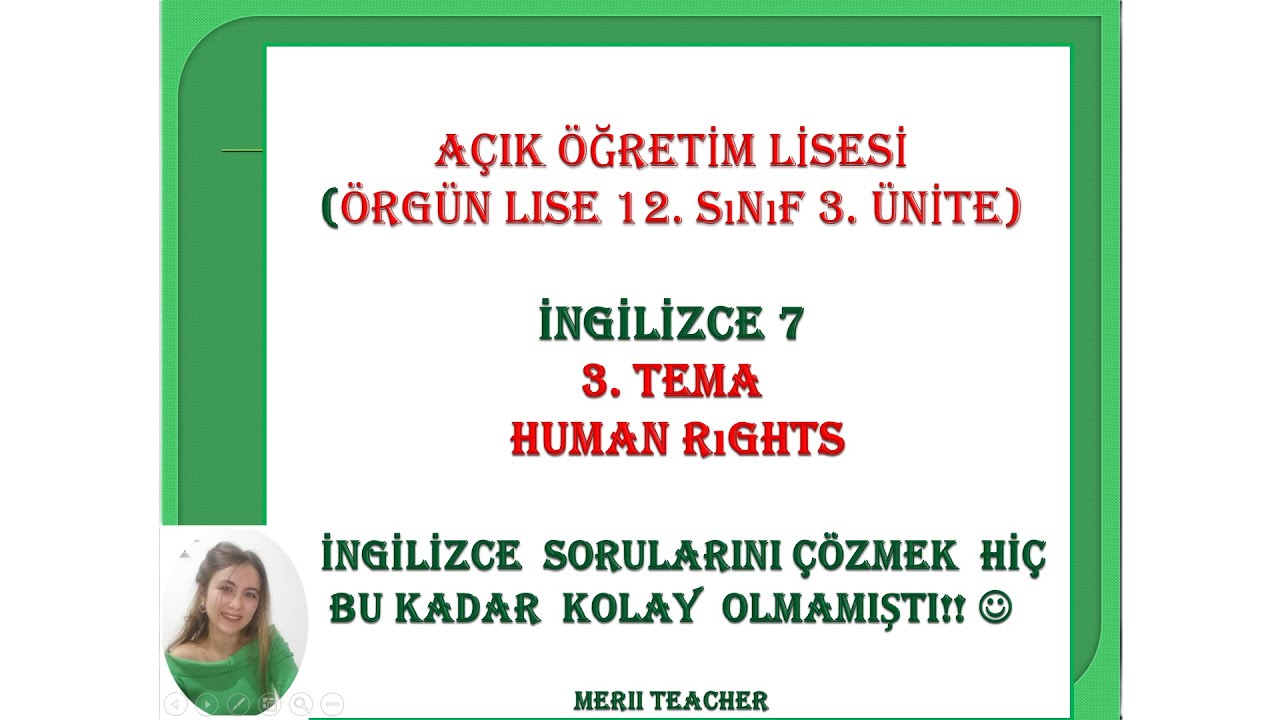 İNGİLİZCE 7 TEMA 3 / 12. SINIF ÜNİTE 3 HUMAN RIGHTS ( İNSAN HAKLARI)