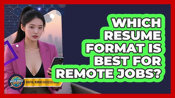 Which Resume Format Is Best For Remote Jobs? - Digital Nomad Success Guide